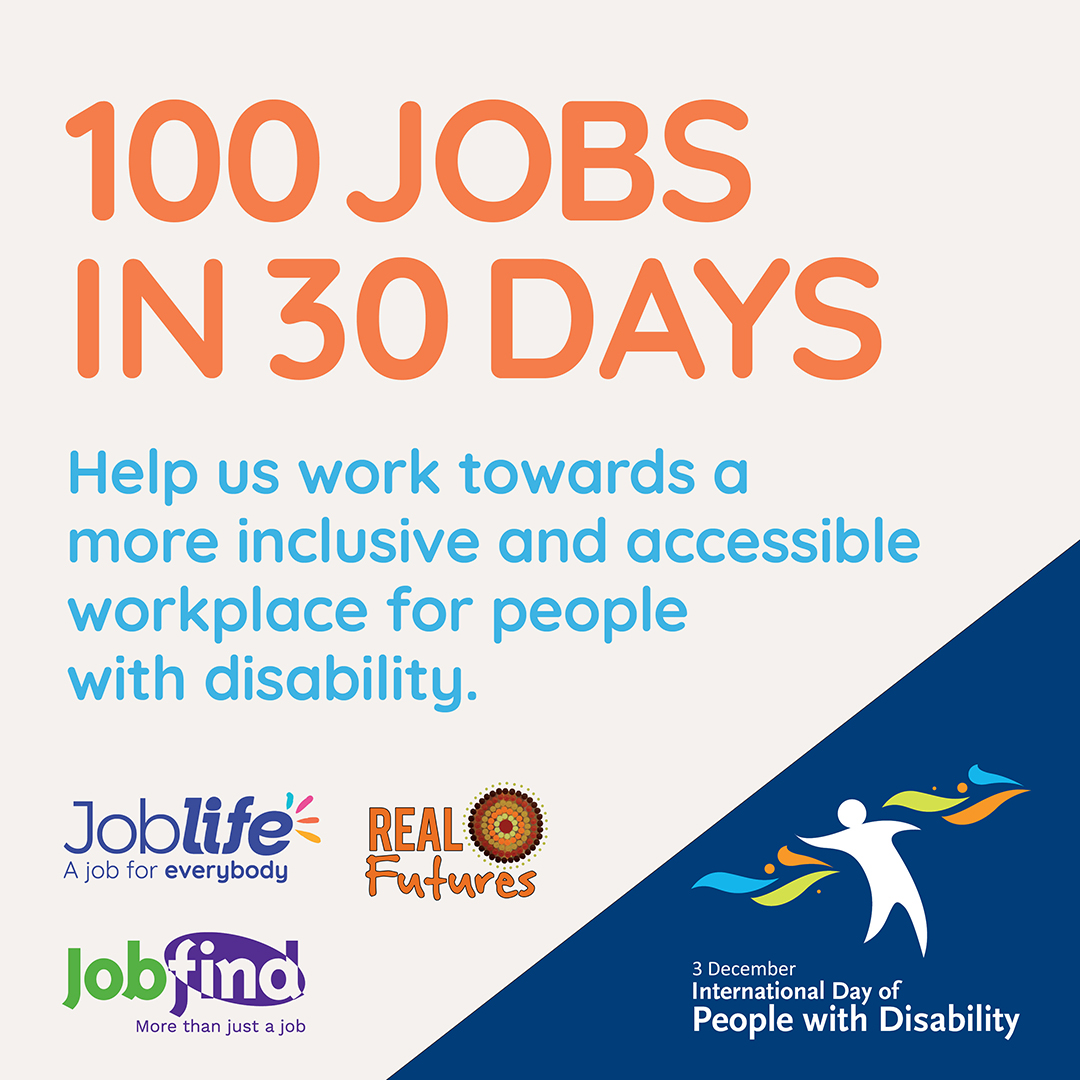 Graphic to showcase helping get people with a disability a job - 100 jobs in 30 days campaign.